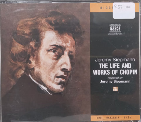 The Life and Works of Chopin (4CDs Audiobook) | Jeremy Siepmann