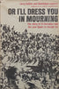 Or I’ll Dress You in Mourning: The Story of El Cordobes and the New Spain he Stands For | Larry Collins and Dominique Lapierre