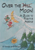 Over the Moon: A Guide to Positive Ageing (With Bookmark) | Hannetjie van Zyl-Edeling