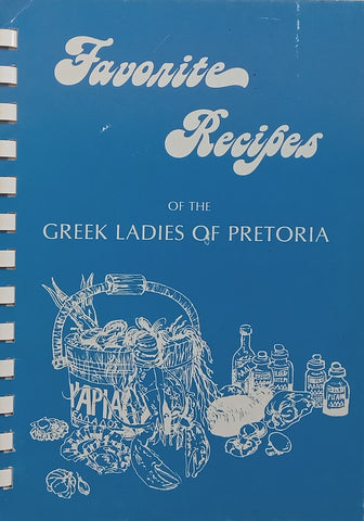 Favourite Recipes of the Greek Ladies of Pretoria