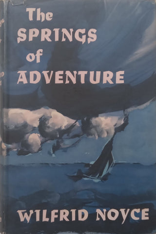The Springs of Adventure | Wilfrid Noyce