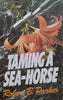 Taming a Sea-Horse | Robert B. Parker