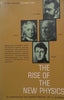 The Rise of the New Physics: Its Mathematical and Physical Theories (Vol. 1) | A. D’Abro