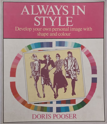 Always in Style: Develop Your Own Personal Image with Shape and Colour | Doris Pooser