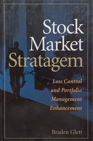 Stock Market Stratagem: Loss Control and Portfolio Management Enhancement | Braden Glett