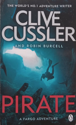 Pirate: A Fargo Adventure | Clive Cussler & Robin Burcell