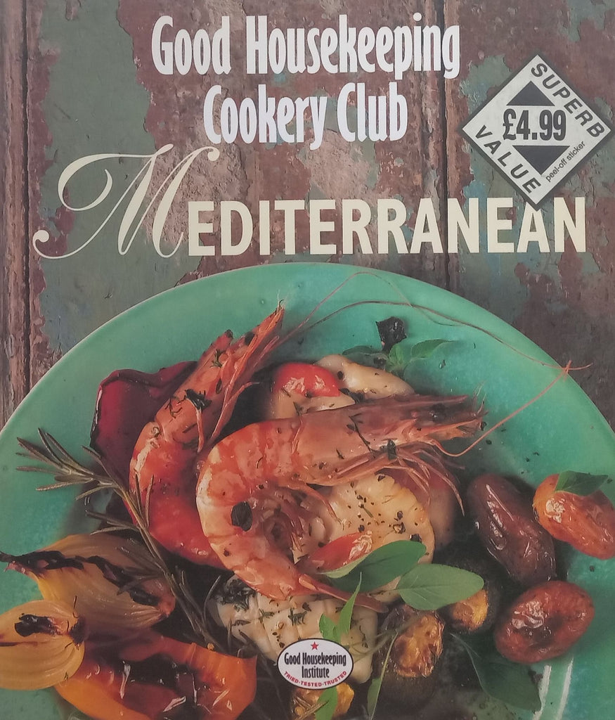 Good Housekeeping Cookery Course: Mediterranean | Lyn Rutherford