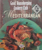 Good Housekeeping Cookery Course: Mediterranean | Lyn Rutherford
