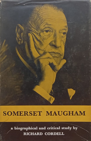 Somerset Maugham: A Biographical and Critical Study | Richard Cordell