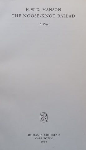 The Noose-Knot Ballad: A Play | H. W. D. Manson