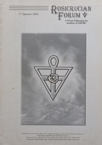 Rosicrucian Forum (1st Quarter, 2003)
