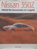 Nissan 350Z: Behind the Scenes of a Legend | John Lamm