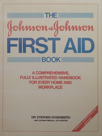The Johnson & Johnson First Aid Book | Stephen Rosenberg