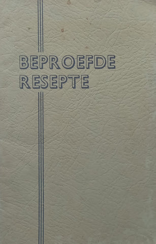 Beproefde Resepte (Afrikaans, Bothaville-Noord Sustersvereniging)