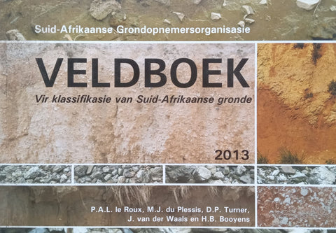 Veldboek vir Klassifikasie van Suid-Afrikaanse Gronde (Afrikaans) | P. A. L. le Roux, et al.