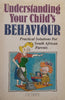 Understanding Your Child’s Behaviour: Practical Solutions for South African Parents | Liz Yeats