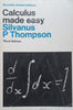 Calculus Made Easy | Silvanus P. Thompson
