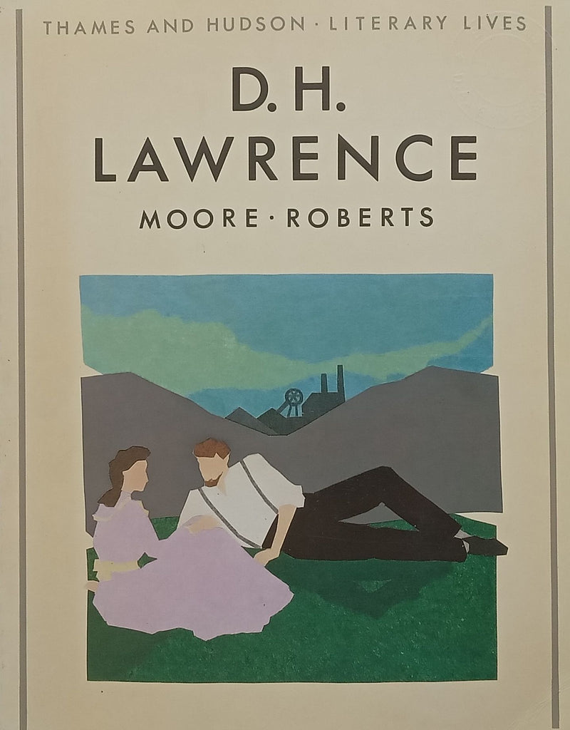 D. H. Lawrence (Thames and Hudson Literary Lives Series) | Harry T. Moore & Warren Roberts
