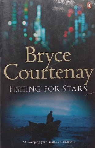 Fishing for Stars | Bryce Courtenay