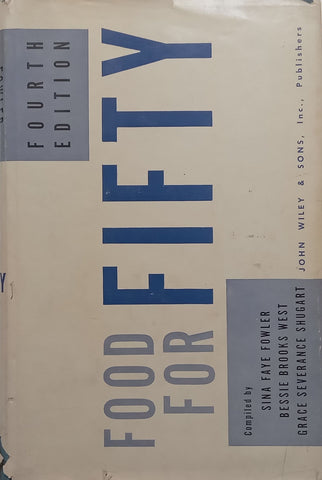 Food for Fifty (4th Ed.) | Sina Faye Fowler, et al.