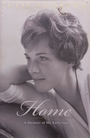 Home: A Memoir of My Early Years | Julie Andrews