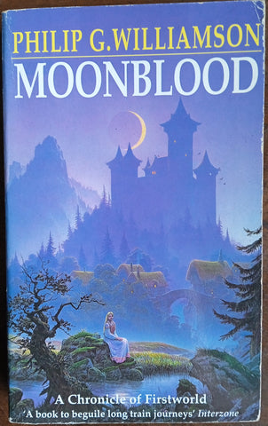 Moonblood. A Chronicle of Firstworld | Philip G. Williamson