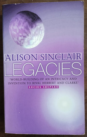 Legacies | Alison Sinclair