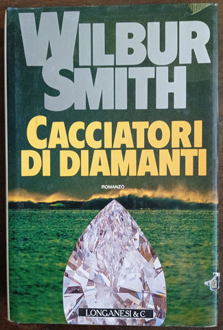 Cacciatori Di Diamanti | Wilbur Smith