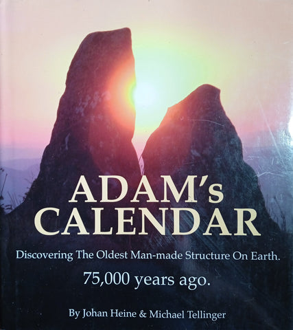 Adam's Calendar | Johan Heine and Michael Tellinger (eds.)