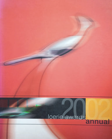 The Loerie Awards Annual 2002