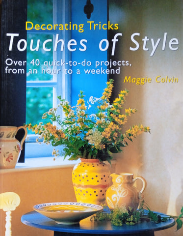 Decorating Tricks. Touches of Style | Maggie Colvin