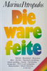 Die ware feite | Marina Petropulos