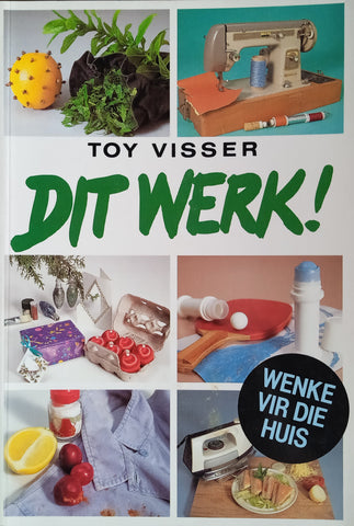 Dit werk! Wenke vir die huis | Toy Visser