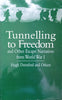 Tunneling to Freedom, and Other Escape Narratives from World War 1 | Hugh Durnford and Others