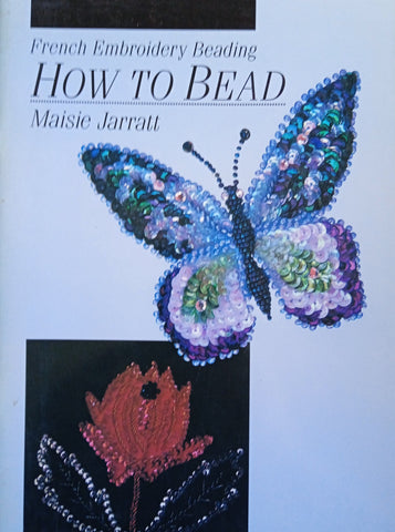How to Bead: French Embroidery Beading | Maisie Jarratt
