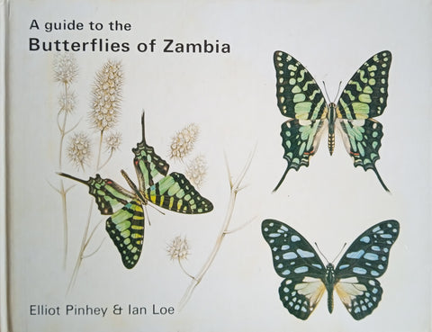 A Guide to the Butterflies of Zambia | Elliot Pinhey and Ian Loe