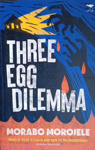 Three Egg Dilemma | Morabo Morojele