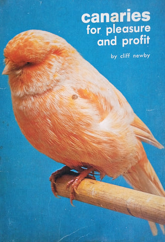 Canaries for Pleasure and Profit | Cliff Newby