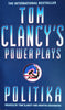 Politika. Tom Clancy's Power Plays | Tom Clancy and Martin Greenberg