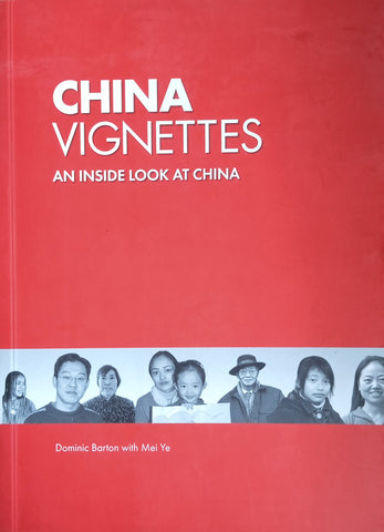 China Vignettes: An Inside Look at China | Dominic Barton with Mei Ye