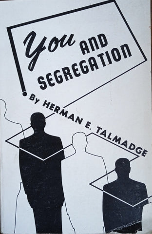 You and Segregation | Herman E. Talmadge