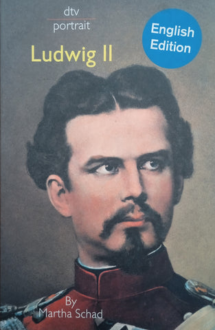 Ludwig II | Martha Schad