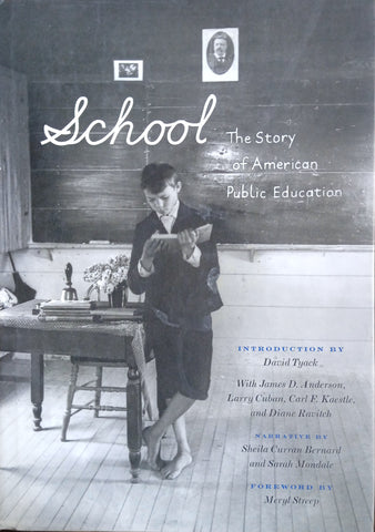 School. The Story of American Public Education | Sarah Mondale and Sarah B. Patton (eds.)