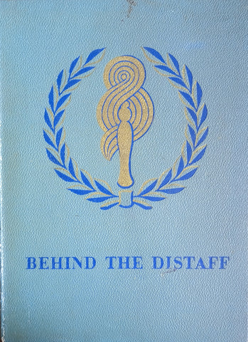 Behind the Distaff. An Account of the Activities of The Fine Cotton Spinners and Doublers' Association Ltd