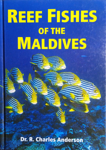 Reef Fishes of the Maldives | Dr. R. Charles Anderson