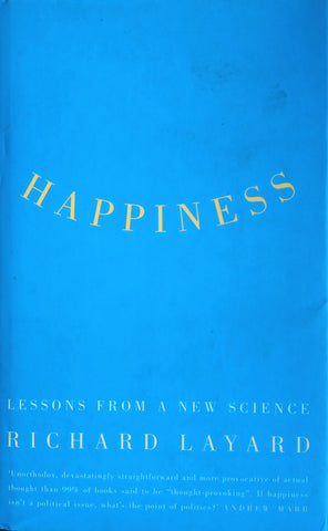 Happiness. Lessons From a New Science | Richard Layard