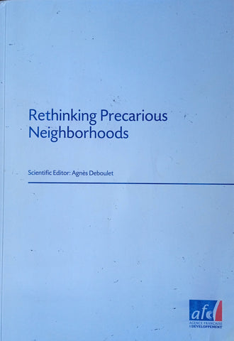 Rethinking Precarious Neighborhoods | Agnes Deboulet (ed.)