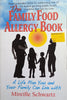 The Family Food Allergy Book. A Life Plan You and Your Family Can Live By | Mireille Schwartz