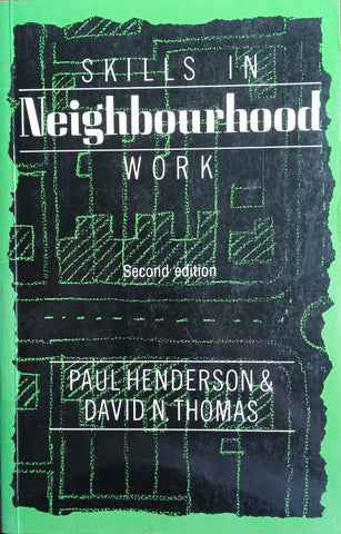 Skills in Neighbourhood Work | Paul Henderson and David N. Thomas