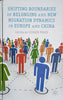 Shifting Boundaries of Belonging and New Migration Dynamics in Europe and China | Ludger Pries (ed.)